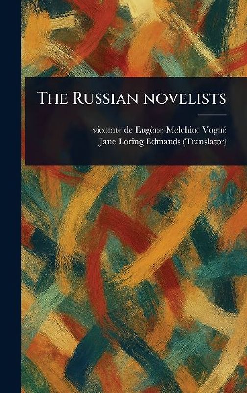 The Russian Novelists