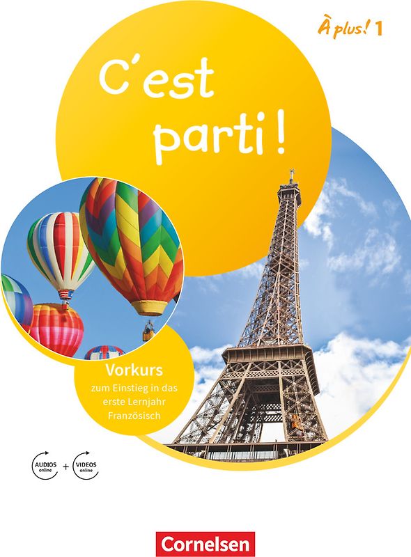 À plus ! Neubearbeitung - Französisch als 1. und 2. Fremdsprache - Ausgabe 2020 - Band 1