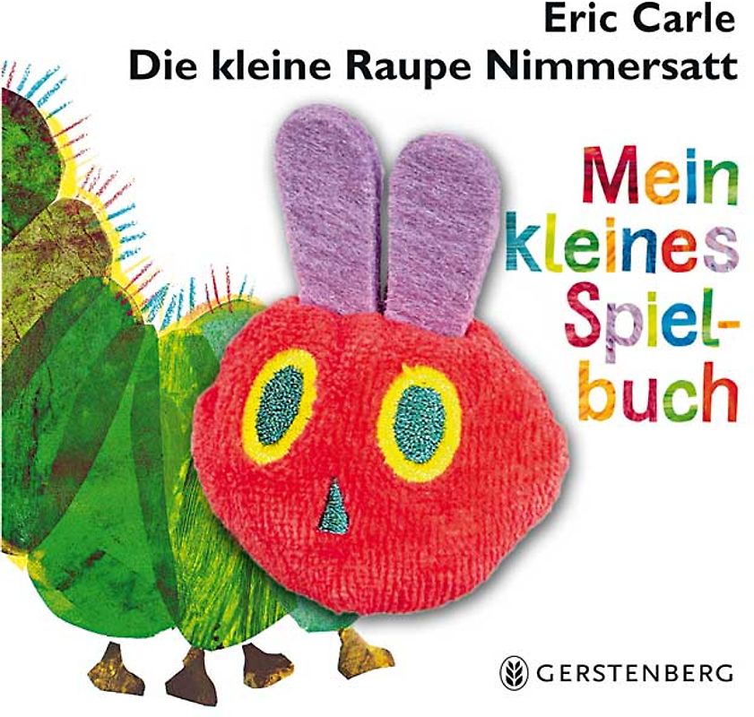 Die kleine Raupe Nimmersatt - Mein kleines Spielbuch