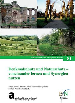 Denkmalschutz und Naturschutz - voneinander lernen und Synergien nutzen