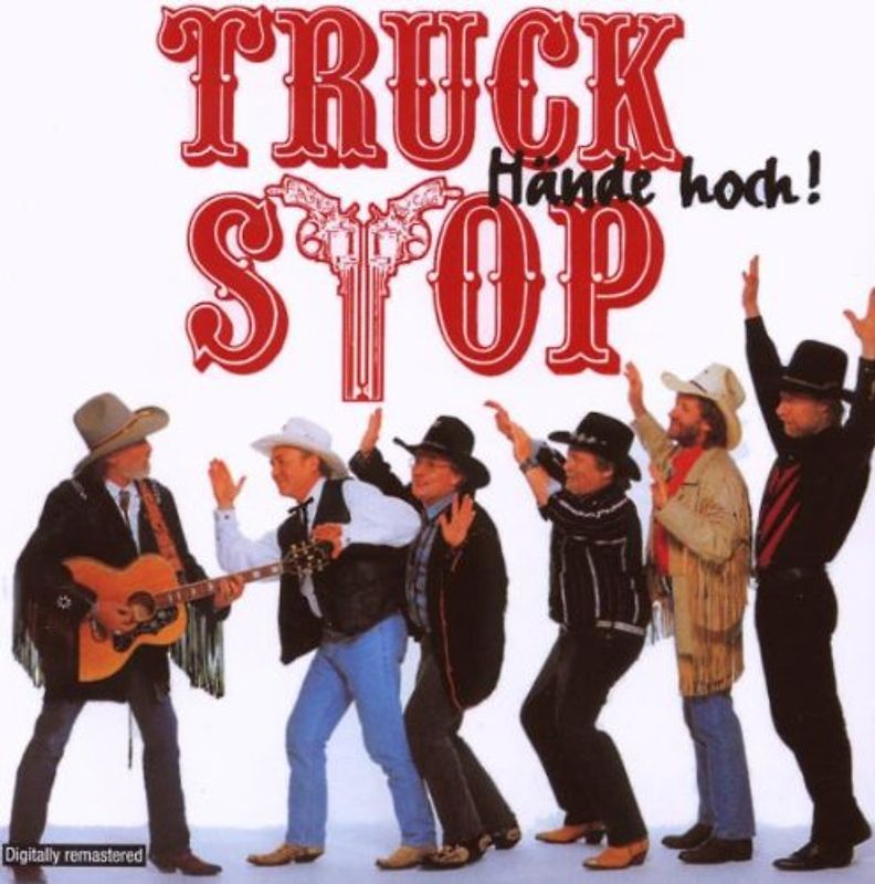 Truck Stop - Hände Hoch