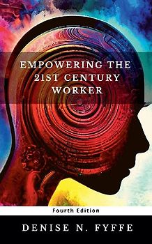 Empowering the 21st Century Worker