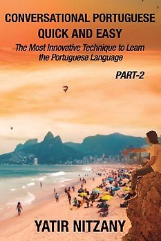 Conversational Portuguese Quick and Easy - Part II