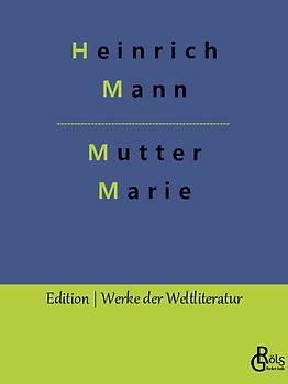 Mutter Marie