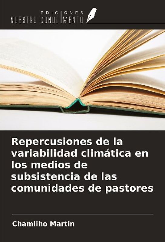 Repercusiones de la variabilidad climática en los medios de subsistencia de las comunidades de pastores