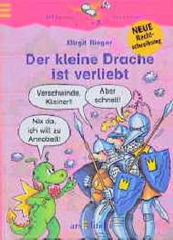 Der kleine Drache ist verliebt. Nach den Regeln der neuen Rechtschreibung