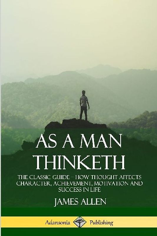 As a Man Thinketh