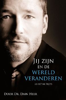 Jij zijn en de wereld veranderen (Dutch)