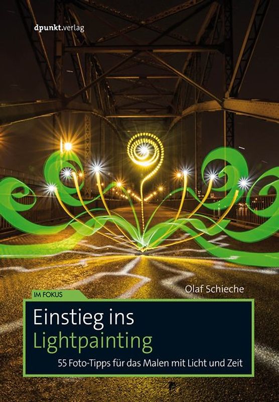 Einstieg ins Lightpainting