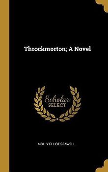 Throckmorton; A Novel