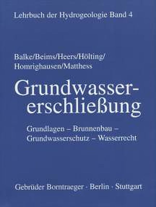 Lehrbuch der Hydrogeologie / Grundwassererschliessung
