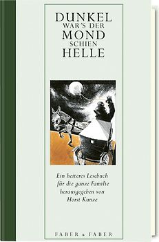 Dunkel war’s, der Mond schien helle