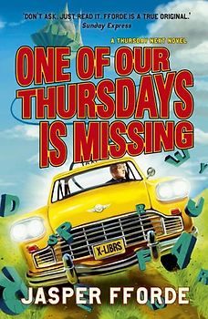 One of Our Thursdays is Missing (Thursday Next 6) - Fforde, Jasper