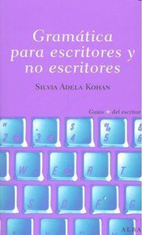 Gramática para escritores y no escritores