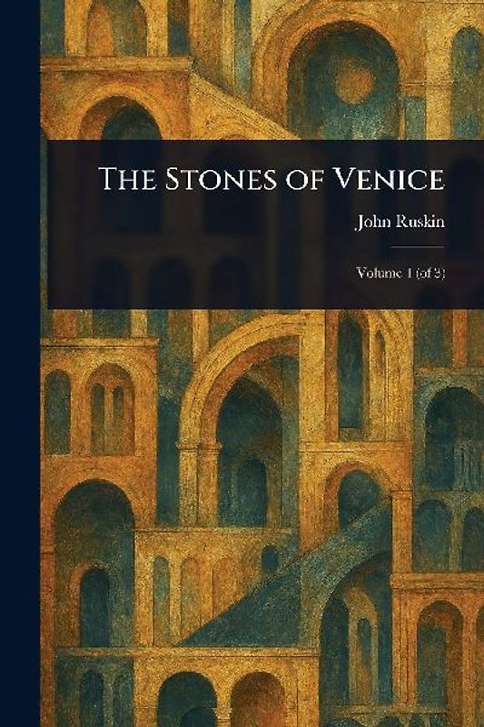 The Stones of Venice