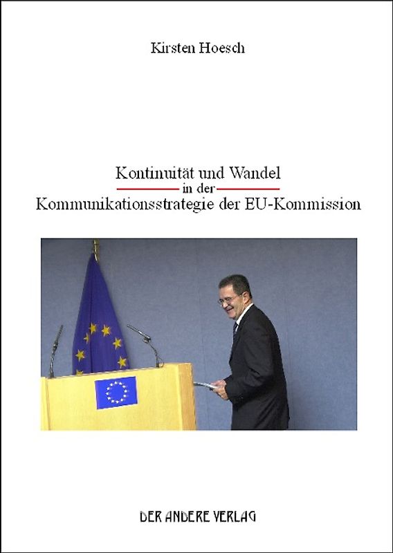 Kontinuität und Wandel in der Kommunikationsstrategie der EU-Kommission