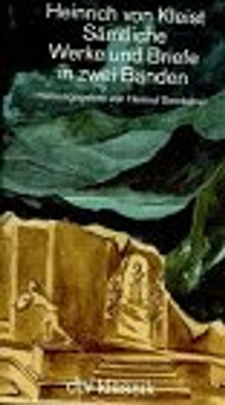 Sämtliche Briefe und Werke in zwei Bänden