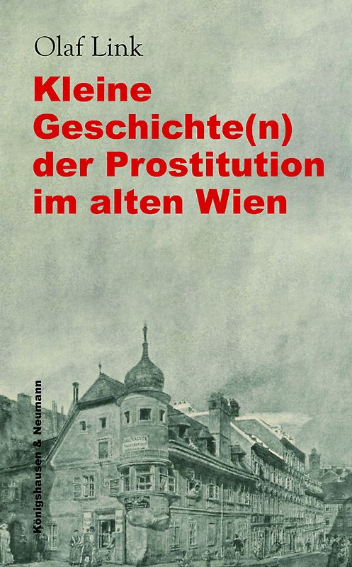 Kleine Geschichte(n) der Prostitution im alten Wien