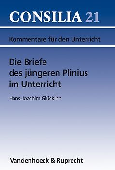 Die Briefe des jüngeren Plinius im Unterricht