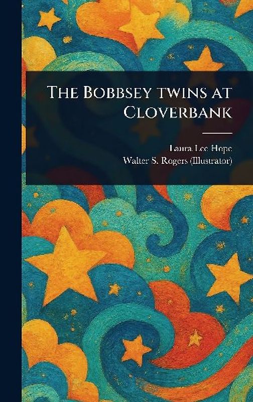 The Bobbsey Twins at Cloverbank