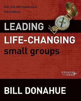 Leading Life-Changing Small Groups | Softcover