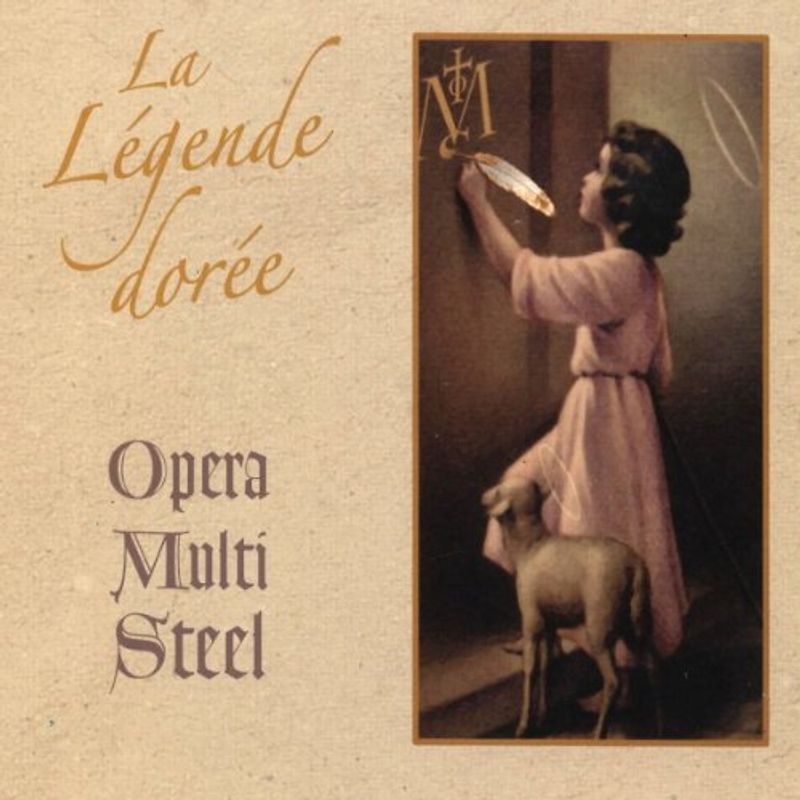 Opera Multi Steel - La Legende Doree