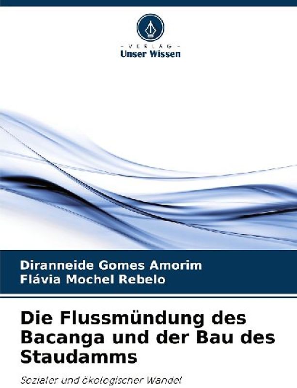 Die Flussmündung des Bacanga und der Bau des Staudamms