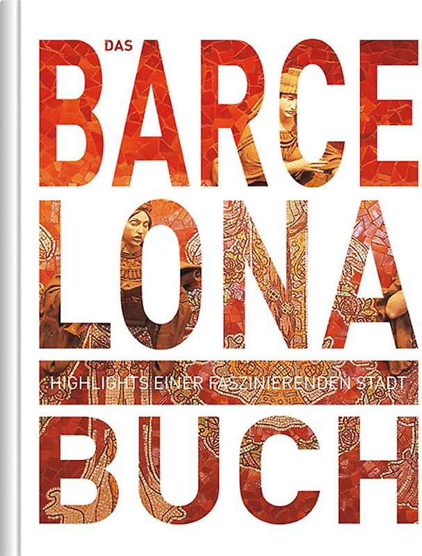 KUNTH Barcelona. Das Buch