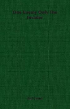 One Enemy Only The Invader
