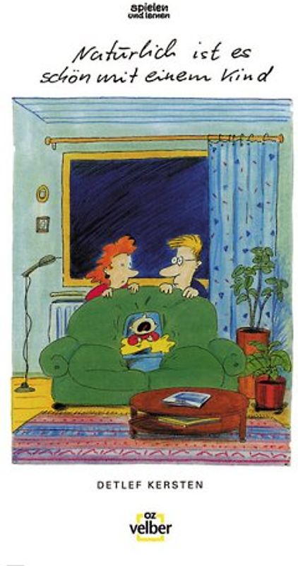 Natürlich ist es schön mit einem Kind...