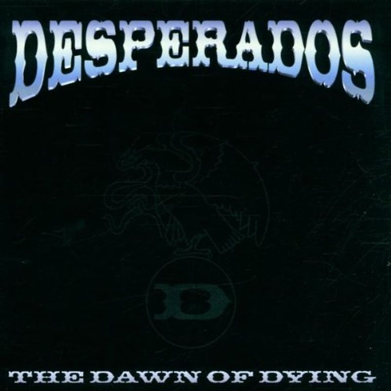 Desperados - The Dawn of Dying