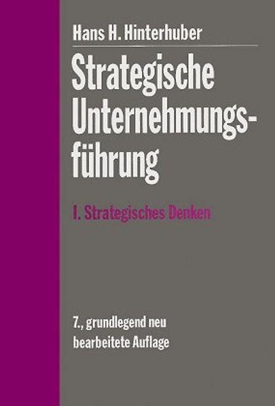 Strategische Unternehmungsführung. Strategisches Denken