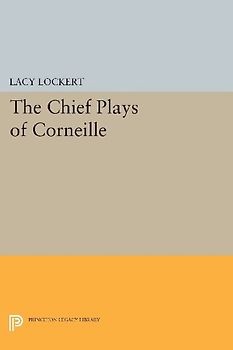 Chief Plays of Corneille