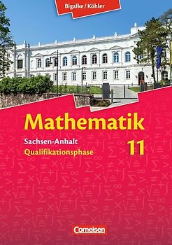 Bigalke/Köhler: Mathematik - Sachsen-Anhalt - 11. Schuljahr