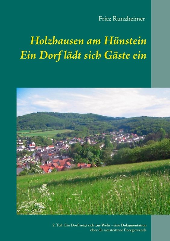 Holzhausen am Hünstein - Ein Dorf lädt sich Gäste ein