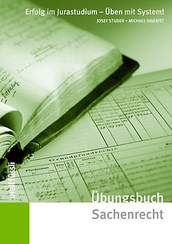 Übungsbuch Sachenrecht