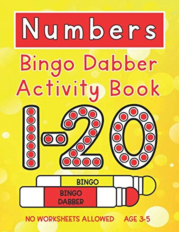 Numbers Bingo Dabber Activity Book: Number Recognition 1-20 (Bingo Dabber Activity Books)