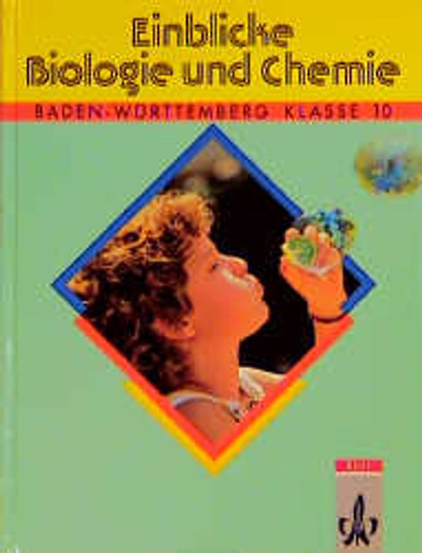 Einblicke Biologie /Chemie - Ausgabe Baden-Württemberg