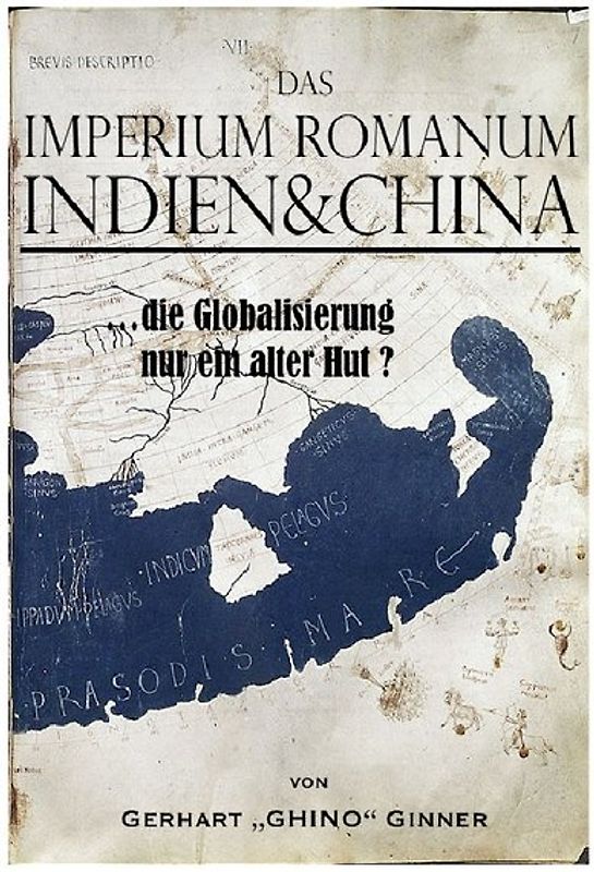 Das Imperium Romanum, Indien &amp; China