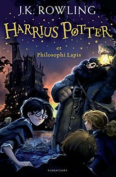Harry Potter and the Philosopher's Stone: Harrius Potter Et Philosophi Lapis - Rowling, J. K.