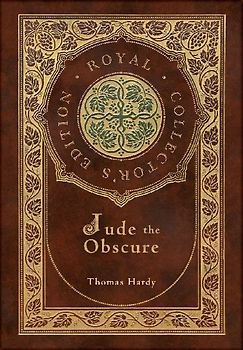 Jude the Obscure (Royal Collector's Edition) (Case Laminate Hardcover with Jacket)