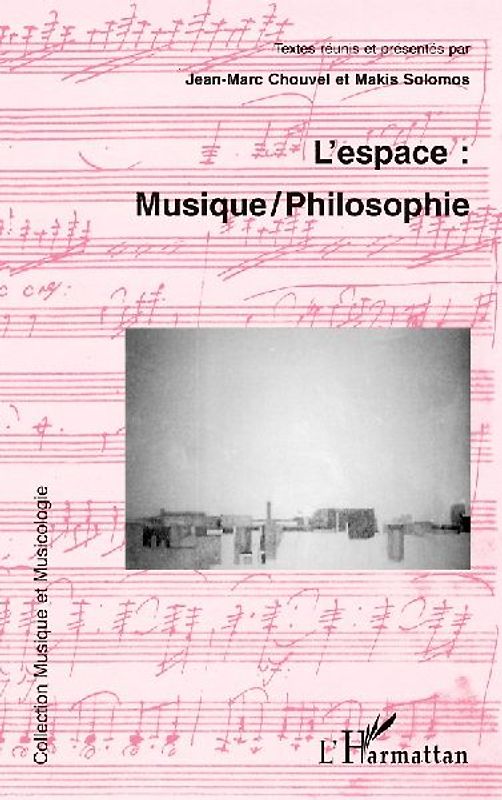 L'espace : musique /philosophie