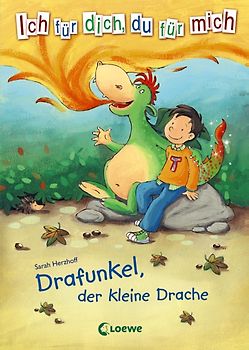Ich für dich, du für mich - Drafunkel, der kleine Drache