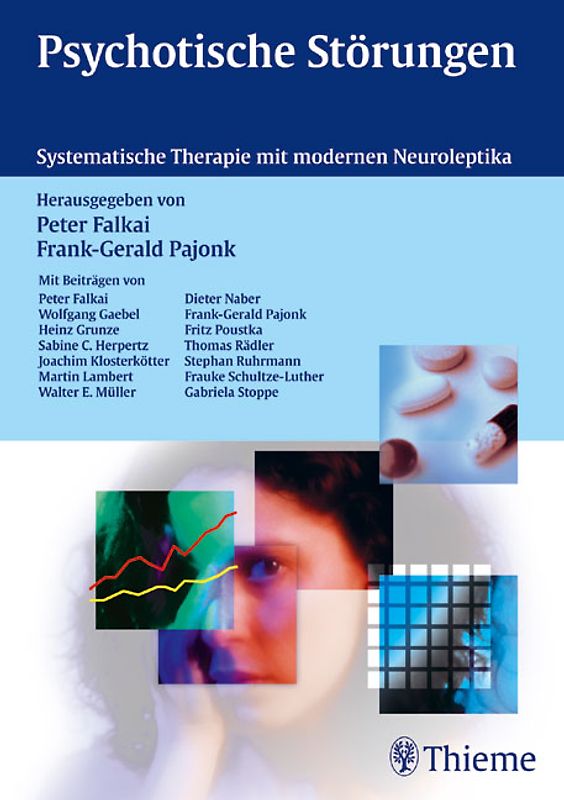Psychotische Störungen - Systematische Therapie mit modernen Neuroleptika