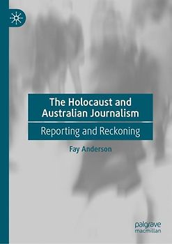 The Holocaust and Australian Journalism
