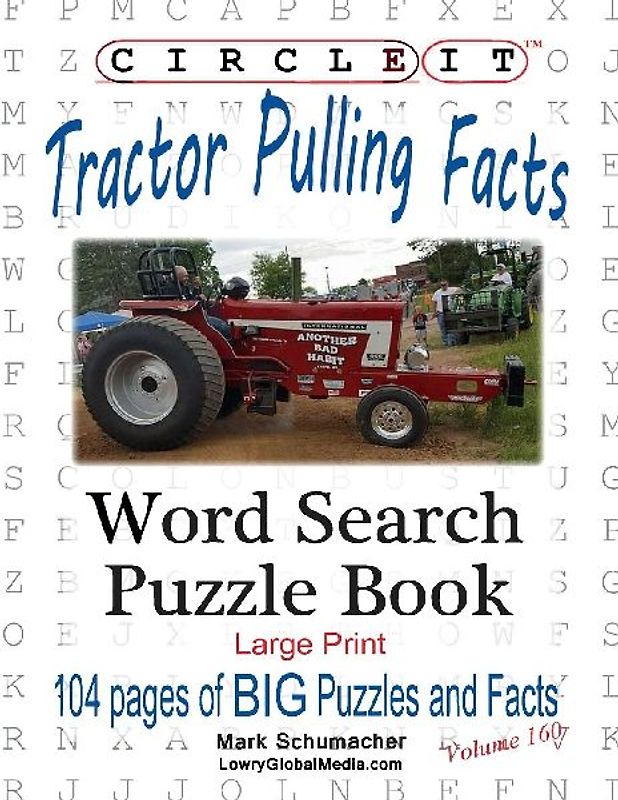 Circle It, Tractor Pulling Facts, Large Print, Word Search, Puzzle Book