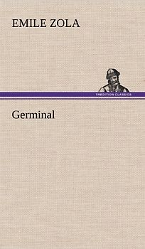 Germinal - Zola, Emile