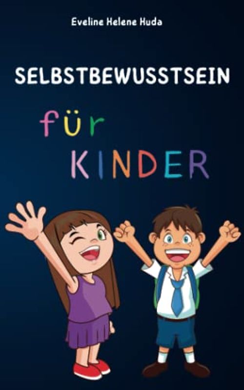 Selbstbewusstsein für Kinder