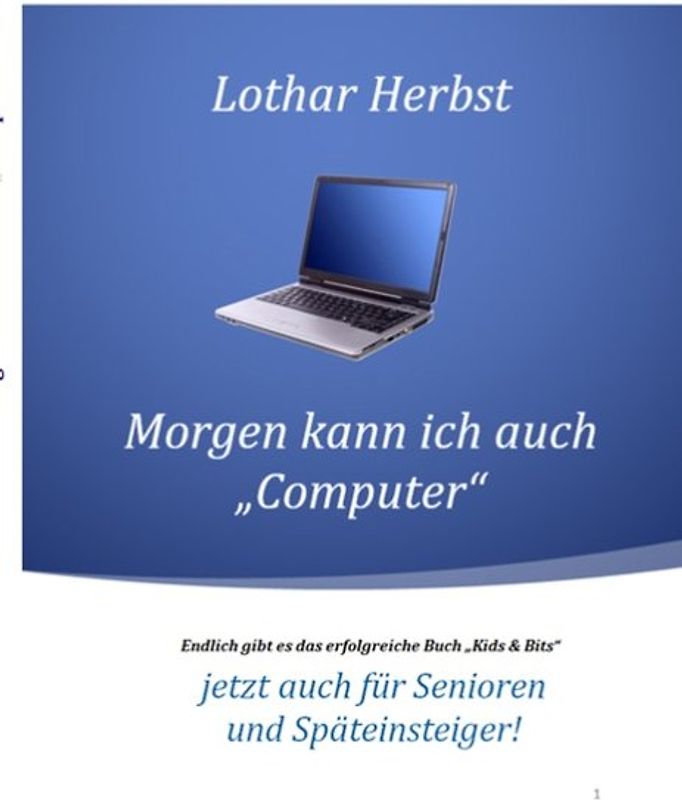 Morgen kann ich auch "Computer"