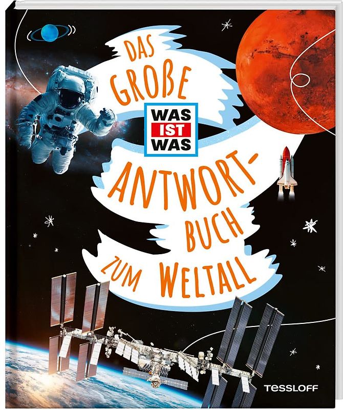 Das große WAS IST WAS Antwortbuch zum Weltall